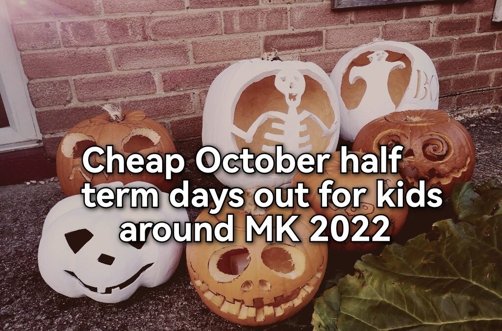 October half term – free and cheap days out 2022